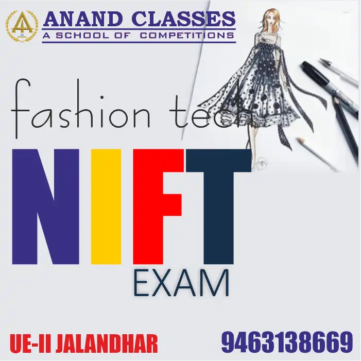 Best NIFT Fashions Exam Coaching Center in Jalandhar-ANAND CLASSES-Coaching for NIFT near me