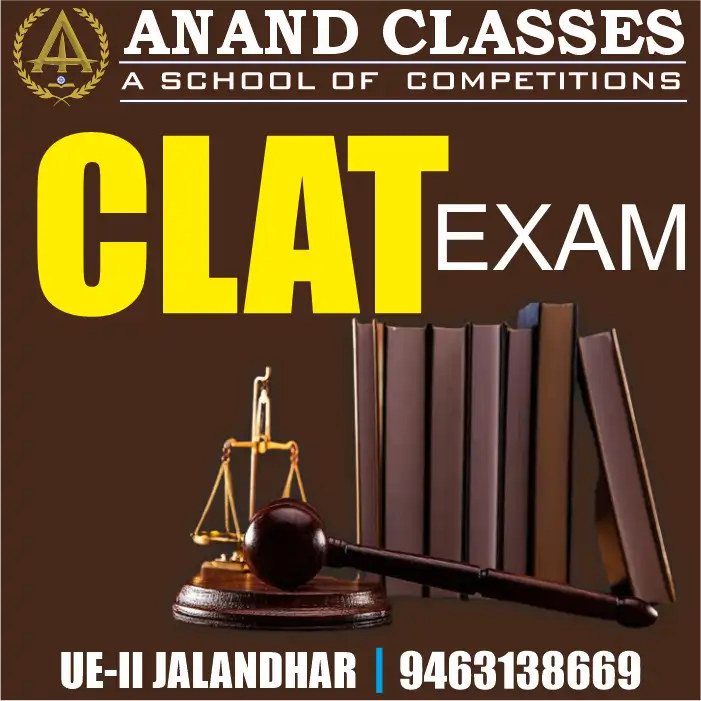 CLAT LLB Exam Coaching Center in Jalandhar-ANAND CLASSES-Coaching for CLAT near me in Jalandhar